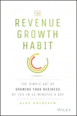 The Revenue Growth Habit: The Simple Art of Growing Your Business by 15% in 15 Minutes Per Day - ISBN 9781119084068