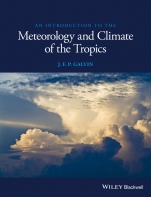 An Introduction to the Meteorology and Climate of the Tropics - ISBN 9781119086222