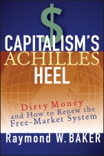 Capitalisms Achilles Heel: Dirty Money and How to Renew the Free–Market System - ISBN 9781119086611