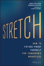 Stretch: How to Future–Proof Yourself for Tomorrows Workplace - ISBN 9781119087250