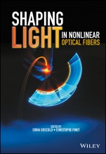 Shaping Light in Nonlinear Optical Fibers - ISBN 9781119088127