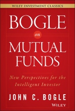 Bogle On Mutual Funds: New Perspectives For The Intelligent Investor - ISBN 9781119088332
