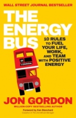 The Energy Bus: 10 Rules to Fuel Your Life, Work, and Team with Positive Energy - ISBN 9781119089148