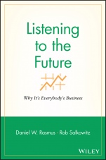 Listening to the Future: Why Its Everybodys Business - ISBN 9781119090861