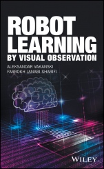 Robot Learning by Visual Observation - ISBN 9781119091806