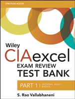 Wiley CIAexcel Exam Review Test Bank: Part 1, Internal Audit Basics - ISBN 9781119094449