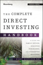 The Complete Direct Investing Handbook: A Guide for Family Offices, Qualified Purchasers, and Accredited Investors - ISBN 9781119094715