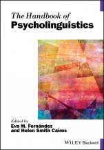 The Handbook of Psycholinguistics - ISBN 9781119096528