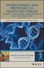 Nutrigenomics and Proteomics in Health and Disease: Towards a Systems–level Understanding of Gene–diet Interactions - ISBN 9781119098836