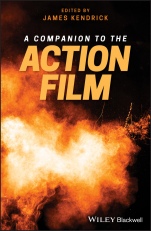 A Companion to the Action Film - ISBN 9781119100492