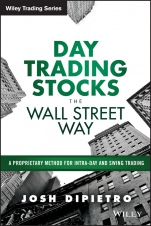 Day Trading Stocks the Wall Street Way: A Proprietary Method For Intra–Day and Swing Trading - ISBN 9781119108429