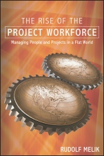 The Rise of the Project Workforce: Managing People and Projects in a Flat World - ISBN 9781119113935