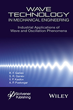 Wave Technology in Mechanical Engineering: Industrial Applications of Wave and Oscillation Phenomena - ISBN 9781119117605