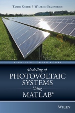 Modeling of Photovoltaic Systems Using MATLAB: Simplified Green Codes - ISBN 9781119118107