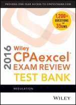 Wiley CPAexcel Exam Review 2016 Test Bank: Regulation - ISBN 9781119120056