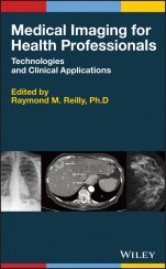 Medical Imaging for Health Professionals: Technologies and Clinical Applications - ISBN 9781119120285