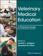 Veterinary Medical Education: A Practical Guide - ISBN 9781119125006