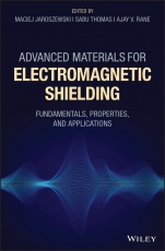 Advanced Materials for Electromagnetic Shielding: Fundamentals, Properties, and Applications - ISBN 9781119128618