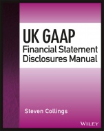 UK GAAP Financial Statement Disclosures Manual - ISBN 9781119132752
