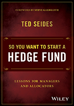 So You Want to Start a Hedge Fund: Lessons for Managers and Allocators - ISBN 9781119134183