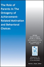 The Role of Parents in the Ontogeny of Achievement–Related Motivation and Behavioral Choices - ISBN 9781119135210