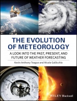 The Evolution of Meteorology: A Look into the Past, Present, and Future of Weather Forecasting - ISBN 9781119136149