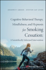 Cognitive–Behavioral Therapy, Mindfulness, and Hypnosis for Smoking Cessation: A Scientifically Informed Intervention - ISBN 9781119139638