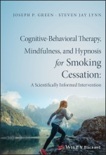 Cognitive–Behavioral Therapy, Mindfulness, and Hypnosis for Smoking Cessation: A Scientifically Informed Intervention - ISBN 9781119139645