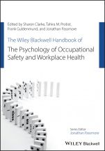 The Wiley Blackwell Handbook of the Psychology of Occupational Safety and Workplace Health - ISBN 9781119140795