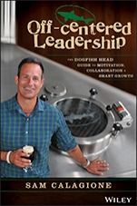 Off–Centered Leadership: The Dogfish Head Guide to Motivation, Collaboration and Smart Growth - ISBN 9781119141693