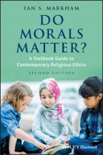 Do Morals Matter?: A Textbook Guide to Contemporary Religious Ethics - ISBN 9781119143512