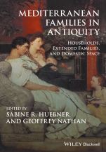 Mediterranean Families in Antiquity: Households, Extended Families, and Domestic Space - ISBN 9781119143697