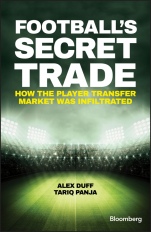 Footballs Secret Trade: How the Player Transfer Market was Infiltrated - ISBN 9781119145424