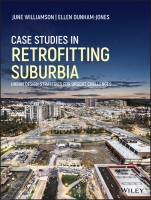 Case Studies in Retrofitting Suburbia: Urban Design Strategies for Urgent Challenges - ISBN 9781119149170