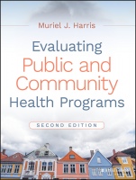 Evaluating Public and Community Health Programs - ISBN 9781119151050