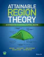 Attainable Region Theory: An Introduction to Choosing an Optimal Reactor - ISBN 9781119157885