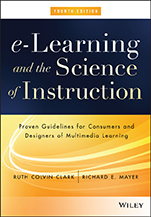 e–Learning and the Science of Instruction: Proven Guidelines for Consumers and Designers of Multimedia Learning - ISBN 9781119158660