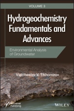 Hydrogeochemistry Fundamentals and Advances: Environmental Analysis of Groundwater - ISBN 9781119160502