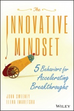 The Innovative Mindset: 5 Behaviors for Accelerating Breakthroughs - ISBN 9781119161288