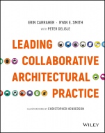 Leading Collaborative Architectural Practice - ISBN 9781119169246