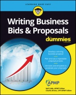 Writing Business Bids and Proposals For Dummies - ISBN 9781119174325