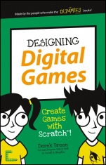 Designing Digital Games: Create Games with Scratch! - ISBN 9781119177210