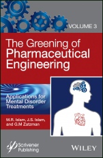 The Greening of Pharmaceutical Engineering: Applications for Mental Disorder Treatments - ISBN 9781119183761