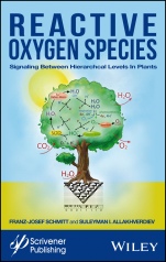 Reactive Oxygen Species: Signaling Between Hierarchical Levels in Plants - ISBN 9781119184881