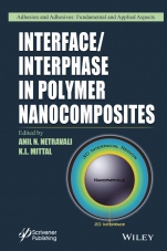 Interface / Interphase in Polymer Nanocomposites - ISBN 9781119184911