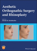 Aesthetic Orthognathic Surgery and Rhinoplasty - ISBN 9781119186977