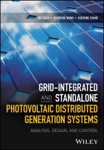 Grid–Integrated and Standalone Photovoltaic Distributed Generation Systems: Analysis, Design, and Control - ISBN 9781119187332