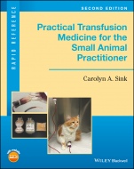 Practical Transfusion Medicine for the Small Animal Practitioner - ISBN 9781119187660