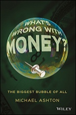 Whats Wrong with Money?: The Biggest Bubble of All - ISBN 9781119191018
