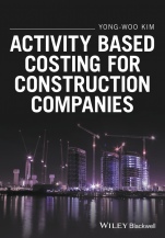 Activity Based Costing for Construction Companies - ISBN 9781119194675